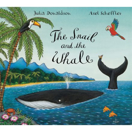 The Snail and the Whale - Julia Donaldson