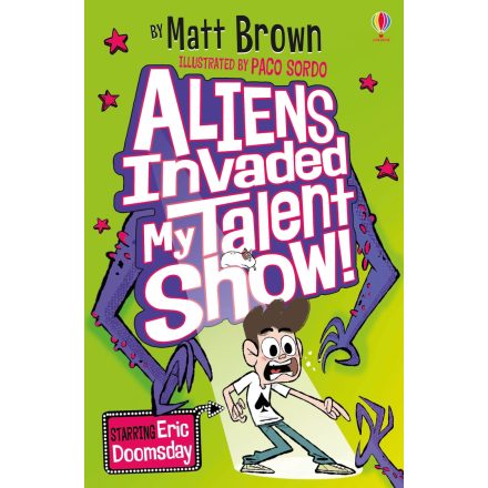 Aliens Invaded My Talent Show! 