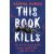 This Book Kills